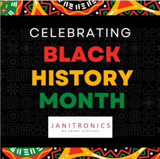 Janitronics Building Services Celebrates Black History Month